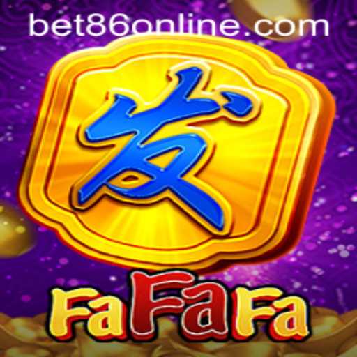 Discovering the Thrills of FaFaFa with BET86