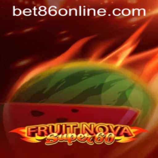 Exploring the World of FruitNovaSuper60 and BET86: A Game Lover's Guide