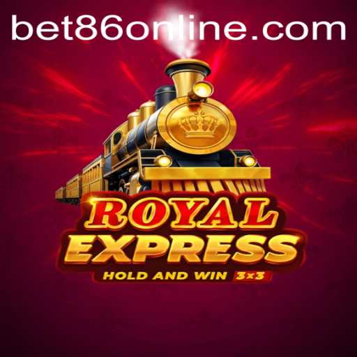 All Aboard the RoyalExpress: A Journey into the Exciting World of BET86