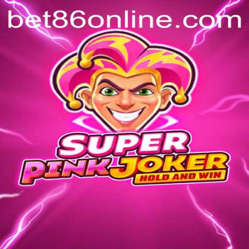 Dive into the Exciting World of SuperPinkJoker with BET86